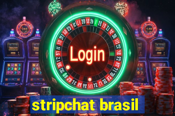 stripchat brasil